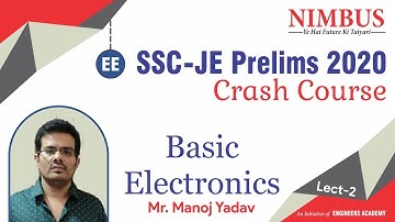 Basic Electronics | SSC JE Prelims 2020 | SSC JE Free Online Coaching |JE  Free Crash Course| Lect-2