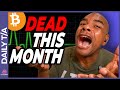 Bitcoin  ethereum are dead for this month