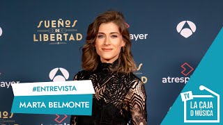 MARTA BELMONTE nos presenta 'SUEÑOS DE LIBERTAD': 'A mi personaje NO SE LO PONDRÁN NADA FÁCIL'