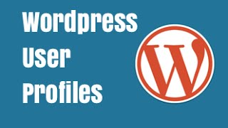 Updating User Profile in Wordpress - Wordpress Tutorial