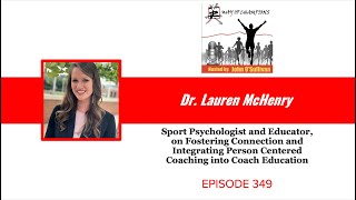 Dr. Lauren McHenry, Sport Psychologist, on Person Centered Coaching and Building Connection