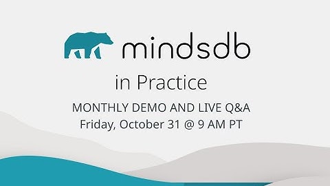 MindsDB in Practice (October 2025) — Monthly Demo & Live Q&A