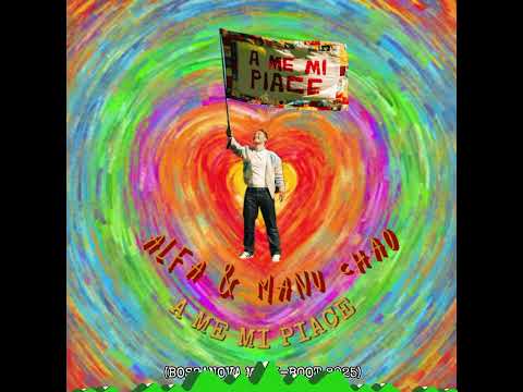 ALFA x MANU CHAO - A ME MI PIACE (BOSSANOVA MASH-BOOT 2025) [AFROBEAT]