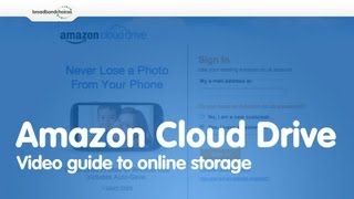 Amazon Cloud Drive - Video guide to online storage | broadbandchoices.co.uk screenshot 1