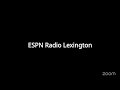 ESPN Radio Lexington's Zoom Meeting