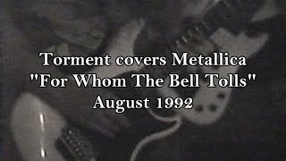 Torment covers Metallica-For Whom The Bell Tolls