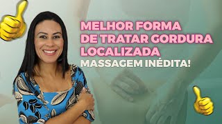 COMO LIVRAR SUA CLIENTE DA GORDURA LOCALIZADA COM ESSA MASSAGEM