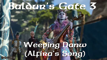 BALDUR'S GATE 3 - Weeping Dawn (Alfira's song)