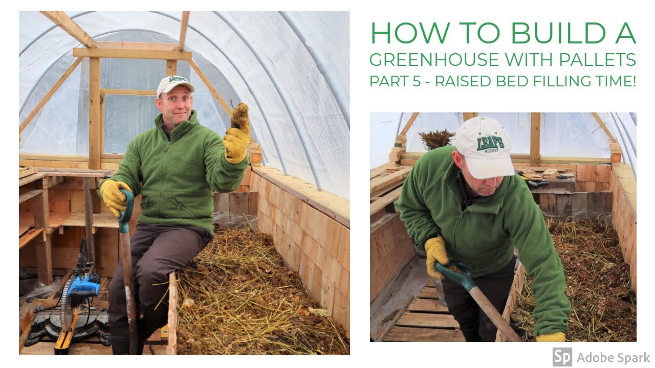 How to Build a Greenhouse With Pallets Part 5 - Time to Fill the Raised Bed!