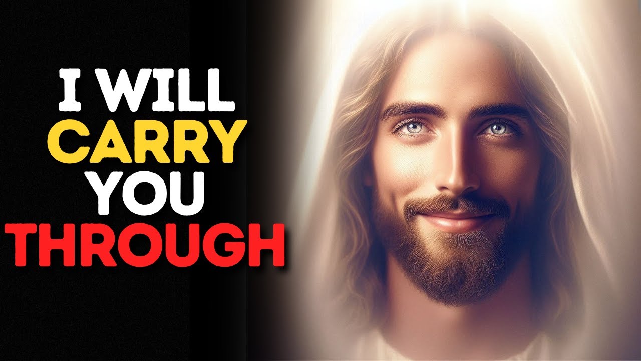 I Will Carry You Through | God Says | God Message Today | Gods Message ...