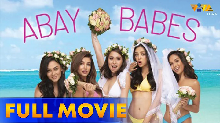 Abay Babes Full Movie HD | Cristine Reyes, Kylie V...