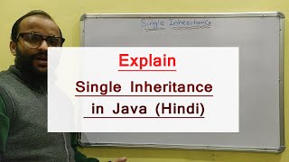 Explain Single Inheritance in Java with example - 39 #programming