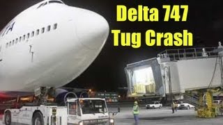 Delta Airlines Boeing 747 Crashes Into Aircraft Tug - JFK Airport Security Camera