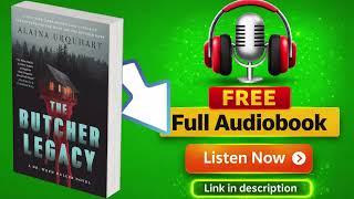The Butcher Legacy A Dr Wren Muller Novel by Alaina Urquhart Full book Free