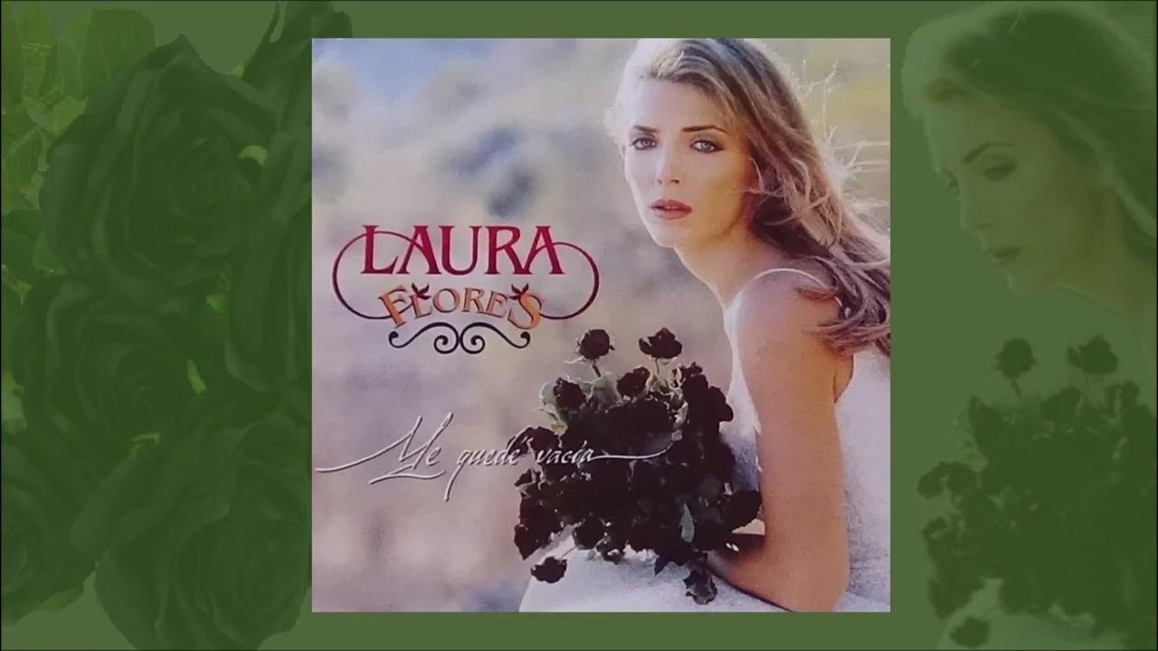 Laura Flores El Alma No Tiene Color Laura Flores - El alma no tiene color (M. A. Solís) - YouTube