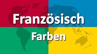 Französisch lernen Teil 3 | Farben