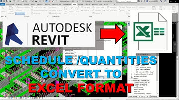Autodest Revit Schedule I Quantities Report Convert to Excel Format