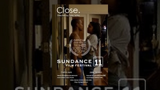 Sundance Film Festival 2011 'Close.'