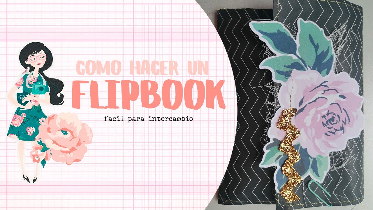 como hacer un flipbook facil para intercambio YouTube