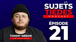 Sujets Tièdes - Épisode 21