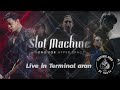 Capture de la vidéo Full Concert - Slot Machine  Live In Terminal Aran 23.06.2023 #เพลงฮิต #M19Studio