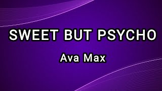 Sweet But Psycho - Ava Max