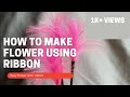 How to make ribbon flower/easy and simple handmade flower using ribbon #ribbonflower#floralideas