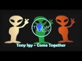 Tony Igy - Come Together