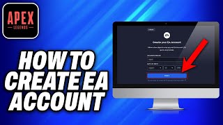 How To Create EA Account Apex Legends PC - Easy Fix