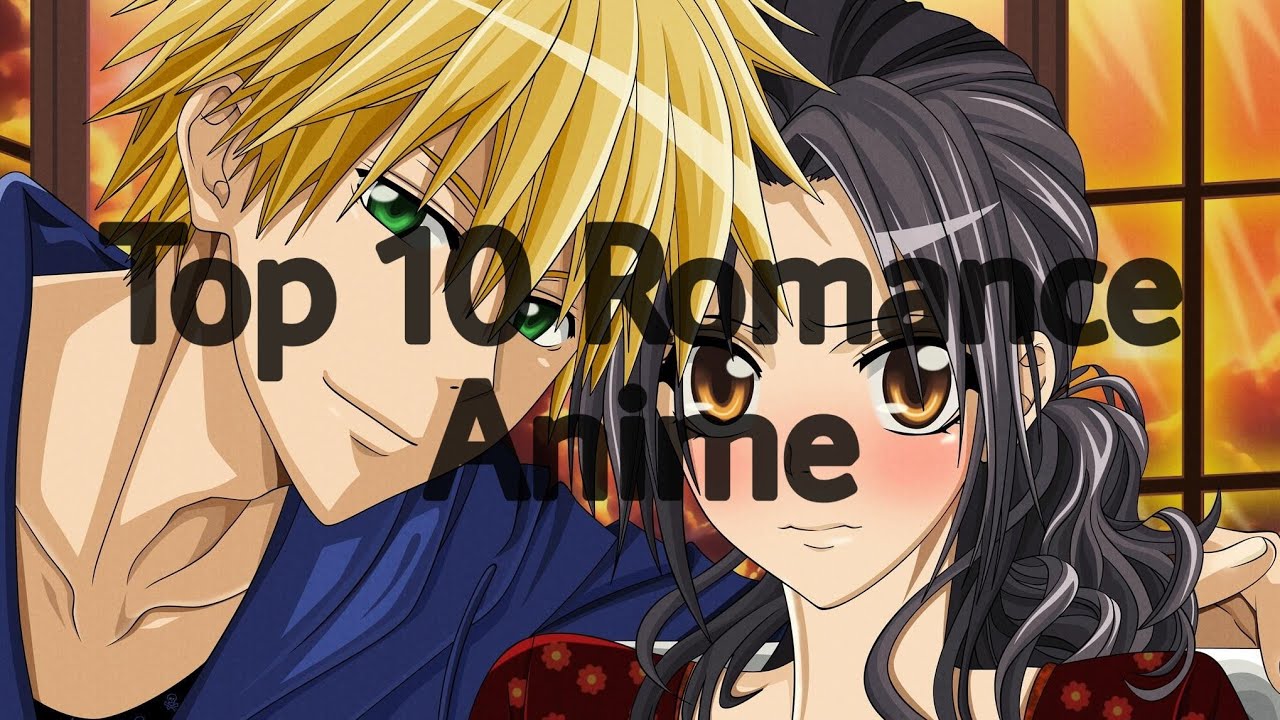 My Top 10 Romance Anime. YouTube My Top 10 Romance Anime. YouTube