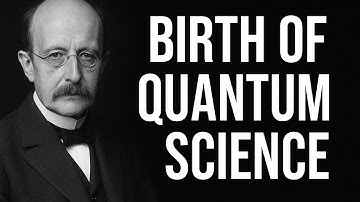 Max Planck: The Quantum Revolution That Changed Everything