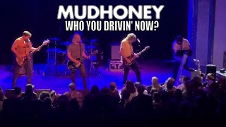 MUDHONEY - WHO YOU DRIVIN&#39; NOW?
