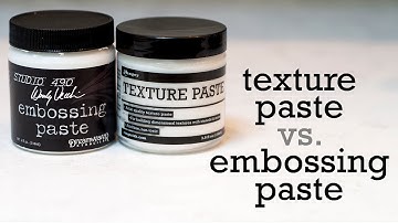 Texture Paste & Embossing Paste Comparison