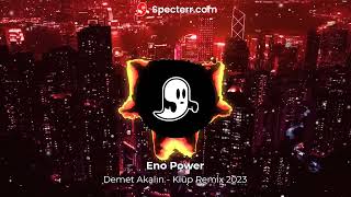 Demet Akalın vs Eno Power - Klüp  2023 Remix Resimi