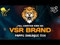 Compitition horn mix vsr brand pappu dialogue mixdjbhavin