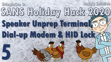 KringleCon 2020 - 5/11 - Speaker Unprep Terminal, Dial-up Modem & Open HID Lock