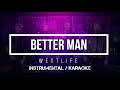 WESTLIFE - Better Man | Karaoke (instrumental w/ back vocals)