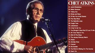 Chet Atkins Greatest Hits Chet Atkins Best Songs Full Album By Country Music