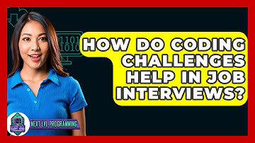 How Do Coding Challenges Help in Job Interviews? - Next LVL Programming