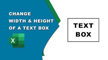 How to change the width and height of a text box in Excel