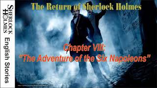 [MultiSub]  The Return of Sherlock Holmes - Chapter VIII: “ The Adventure of the Six Napoleons ”