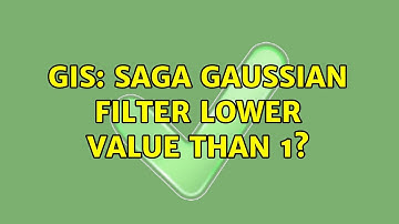 GIS: SAGA Gaussian filter lower value than 1?