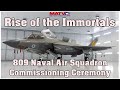 Rise of the Immortals-809 Naval Air Squadron commissioning 8 December 2023 | #809 #f35 #lightning