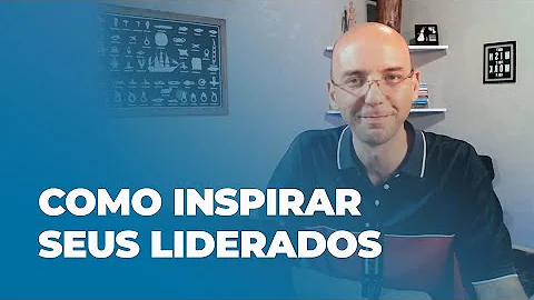 Como inspirar sua equipe?
