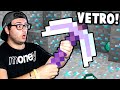 HO GIOCATO A MINECRAFT CON IL PICCONE DI VETRO!