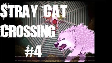 NO ESPECIALLY NOT THIS BABY!!! | Stray Cat Crossing part 4