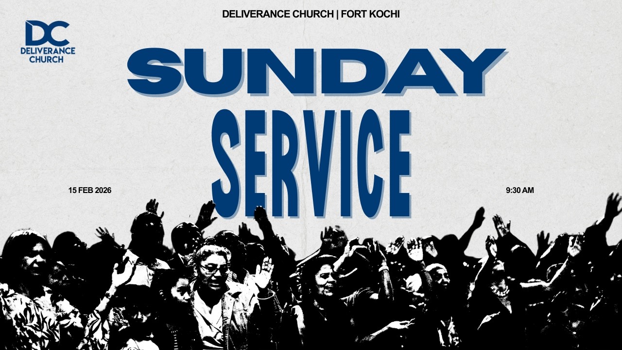 𝐒𝐔𝐍𝐃𝐀𝐘 𝐌𝐎𝐑𝐍𝐈𝐍𝐆 𝐒𝐄𝐑𝐕𝐈𝐂𝐄 | 🅻🅸🆅🅴 | 𝐃𝐄𝐋𝐈𝐕𝐄𝐑𝐀𝐍𝐂𝐄 𝐂𝐇𝐔𝐑𝐂𝐇 𝐅𝐎𝐑𝐓 𝐊𝐎𝐂𝐇𝐈 | 15 FEB 2026