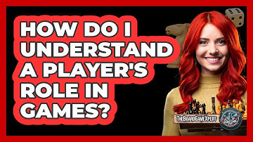 How Do I Understand A Player