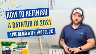 How To Refinish A Bathtub In 2021 | Live Demonstration With Ekopel 2K | Refinished Bath Solutions