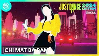 Just Dance 2024 Edition - Chi Mat Ba Ram by BB Girls | Short (AFGaming)